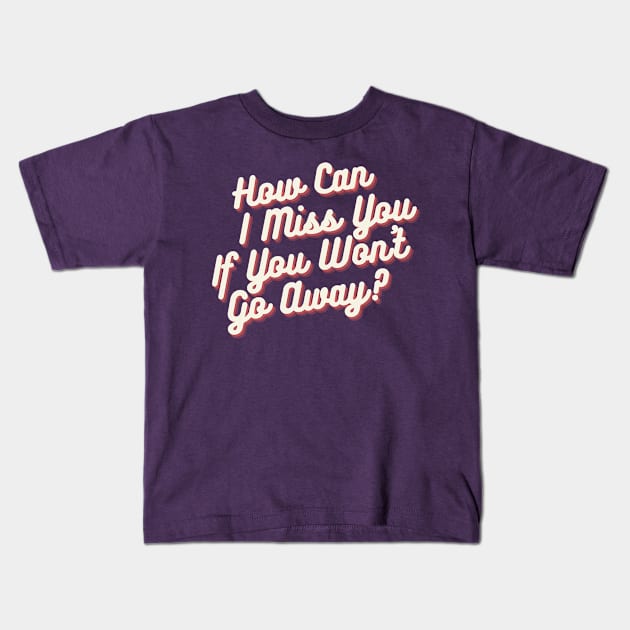 I Miss You Kids T-Shirt by Spatski